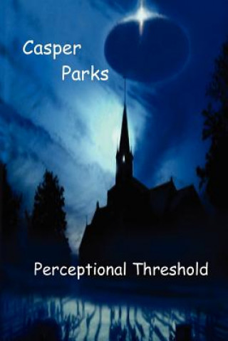 Knjiga Perceptional Threshold Casper Parks