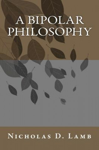 Carte A Bipolar Philosophy Nicholas D Lamb