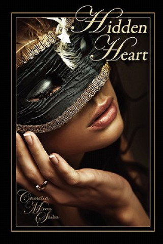 Knjiga Hidden Heart Camelia Miron Skiba