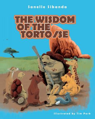 Könyv The Wisdom of the Tortoise Sanelle Sibanda