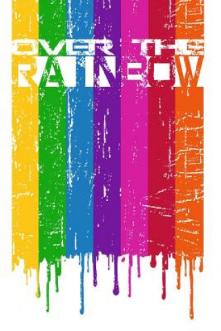 Knjiga Over the Rainbow Coming Together