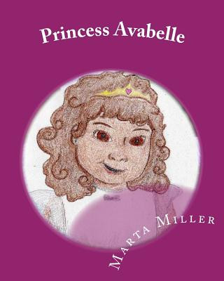 Kniha Princess Avabelle: Princess Avabelle and her magic pajamas Marta Miller