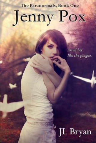 Kniha Jenny Pox: (Jenny Pox #1) J L Bryan
