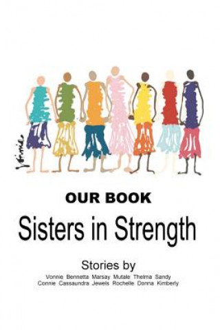 Kniha Our Book: Sisters in Strength Kimberly Handy