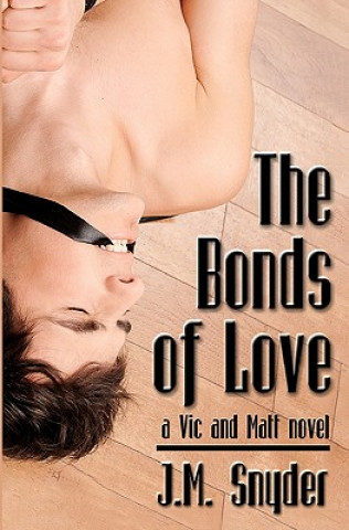 Kniha The Bonds of Love J M Snyder