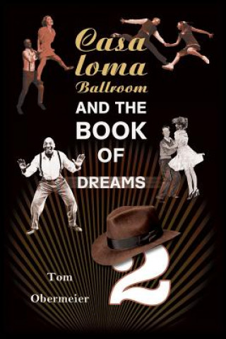 Kniha Casaloma Ballroom and The Book of Dreams Part II Tom Obermeier