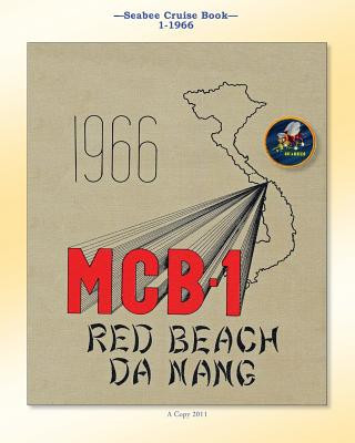 Carte Seabee Cruise Book 1-1966: U.S. Naval Construction Battalion 1 McB One