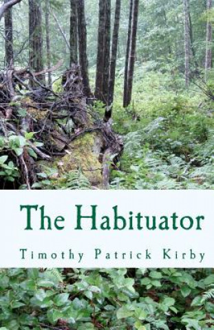 Carte The Habituator Timothy Patrick Kirby
