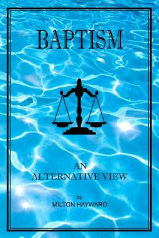 Libro Baptism an Alternative View Milton Hayward