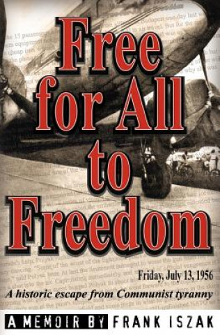 Książka Free for All to Freedom Frank Iszak