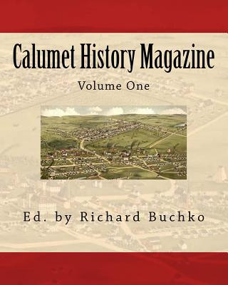 Könyv Calumet History Magazine Richard Buchko