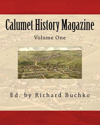 Kniha Calumet History Magazine Richard Buchko