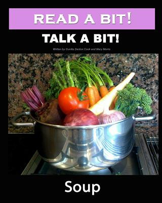 Книга Read a Bit! Talk a Bit!: Soup Gunilla Denton-Cook