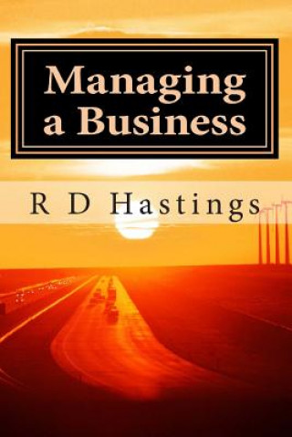 Kniha Managing a Small Business: A guide to successful small business management MR Robert D Hastings