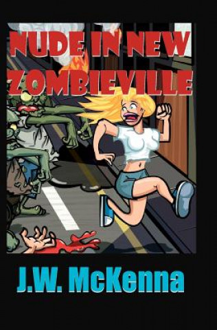 Boek Nude in New Zombieville J W McKenna