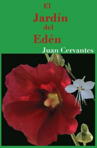 Kniha El Jardín del Edén Juan Cervantes