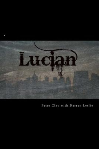 Kniha Lucian Peter Clay