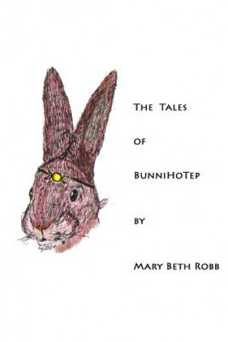 Boek The Tales of BunniHoTep Mary Beth Robb