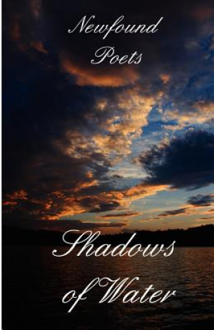 Kniha Shadows of Water: Newfound Poets MR Ronald W Collins