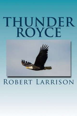 Knjiga Thunder Royce Robert Larrison