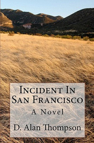 Book Incident In San Francisco D Alan Thompson