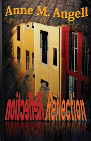 Knjiga Reflection Anne M Angell