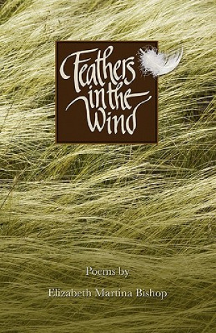 Carte Feathers in the Wind Elizabeth Martina Bishop