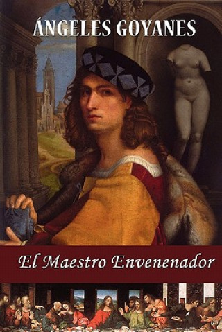 Livre El Maestro Envenenador Angeles Goyanes