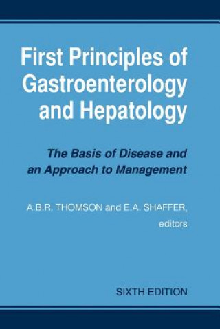 Kniha First Principles of Gastroenterology and Hepatology A B R Thomson