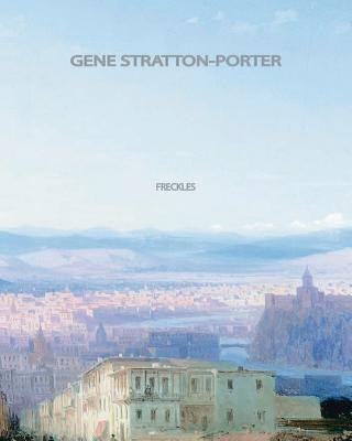 Knjiga Freckles Gene Stratton-Porter