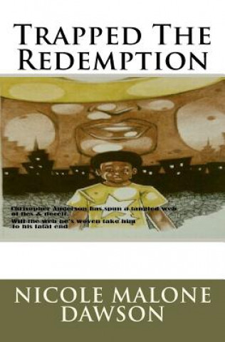 Книга Trapped The Redemption Nicole Malone Dawson