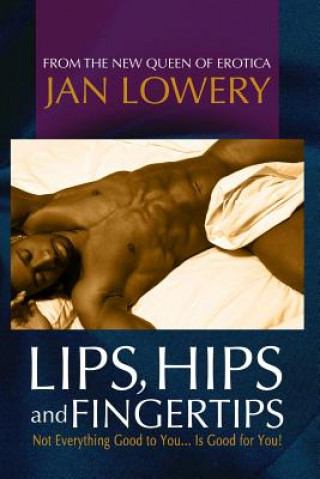 Książka Lips Hips and Fingertips MS Jan a Lowery