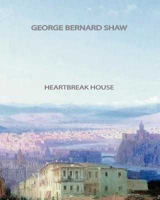 Kniha Heartbreak House George Bernard Shaw