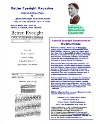 Kniha Better Eyesight Magazine - Original Antique Pages by Ophthalmologist William H. Bates - July, 1919 to December, 1919 - 6 Issues William H. Bates