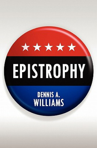Knjiga Epistrophy Dennis A Williams