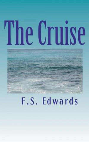 Knjiga The Cruise F S Edwards
