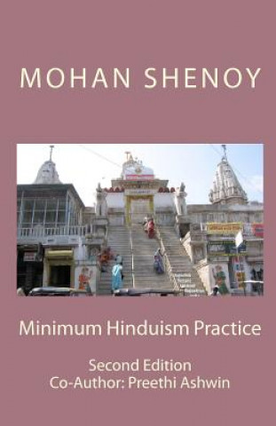 Carte Minimum Hinduism Practice: Second Edition Mohan Shenoy
