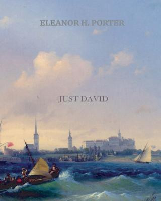 Книга Just David Eleanor H Porter