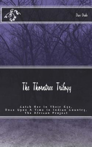 Carte The Thorntree Trilogy Dave Drake