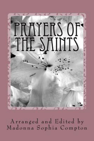 Kniha Prayers of the Saints Madonna Sophia Compton