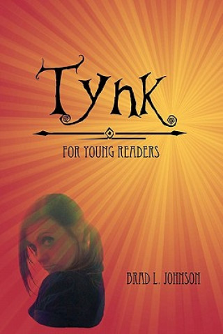 Knjiga Tynk ! For Young Readers Brad L Johnson
