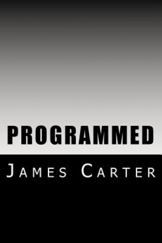 Kniha Programmed James Carter