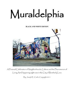 Книга Muraldelphia: Black And White Edition Joseph Carlin