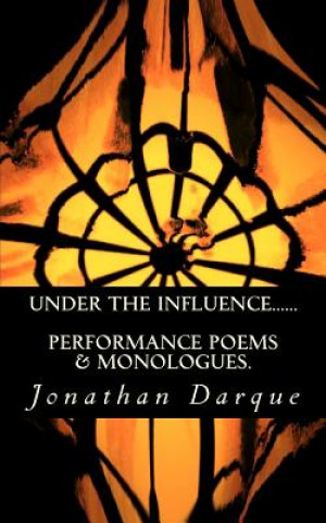 Knjiga Under The Influence...... Jonathan Darque