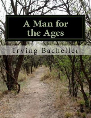 Carte A Man for the Ages Irving Bacheller