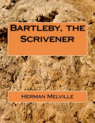 Kniha Bartleby, the Scrivener Herman Melville