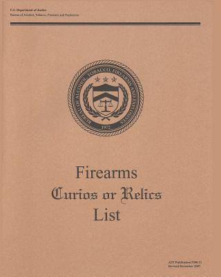 Carte Firearms Curios or Relics List Bureau Of Alcohol Tobac And Explosives