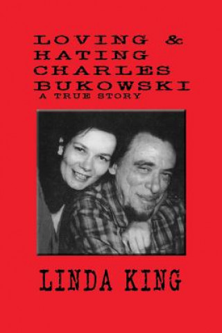 Książka Loving and Hating Charles Bukowski Linda King