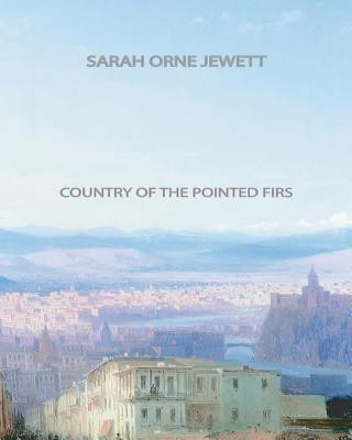 Carte Country of the Pointed Firs Sarah Orne Jewett