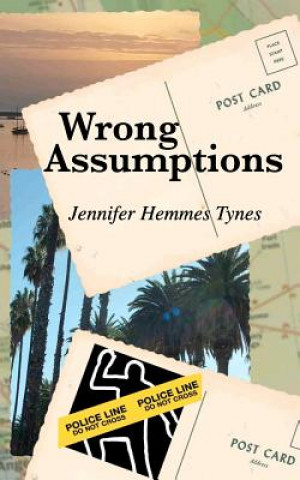 Knjiga Wrong Assumptions Jennifer Tynes